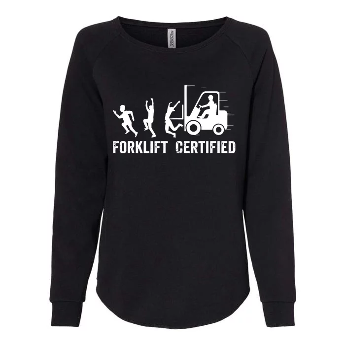 Funny Forklift Driver Operator Forklift Certified Forklift Womens California Wash Sweatshirt