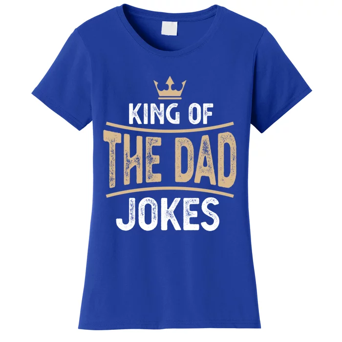 Funny Fathers Day The King Of Dad Jokes Gift Women's T-Shirt