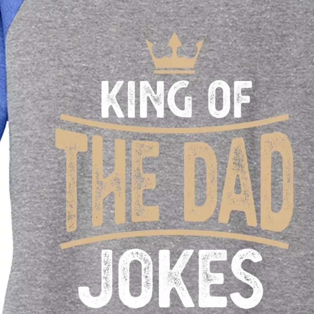 Funny Fathers Day The King Of Dad Jokes Gift Women's Tri-Blend 3/4-Sleeve Raglan Shirt