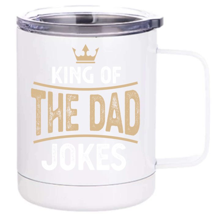 Funny Fathers Day The King Of Dad Jokes Gift Front & Back 12oz Stainless Steel Tumbler Cup