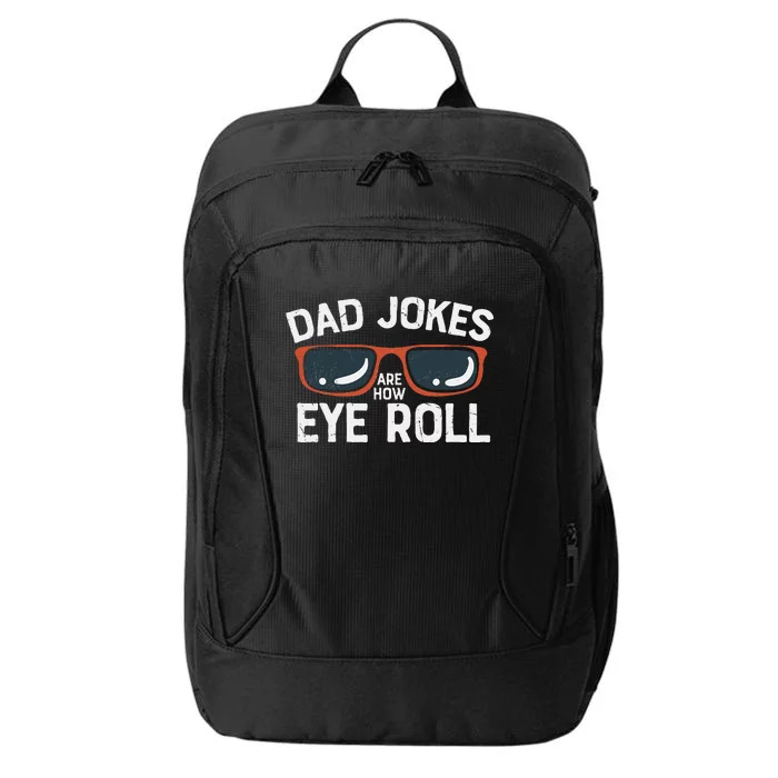 Funny Fathers Day Greatest Best Dad Daddy Father Funny Quote City Backpack