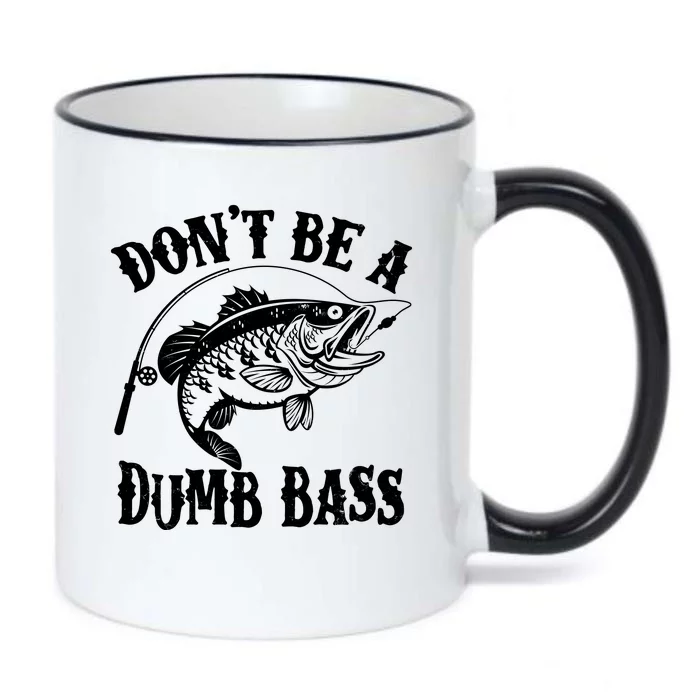 Funny Fishing Dont Be A Dumb Bass Black Color Changing Mug