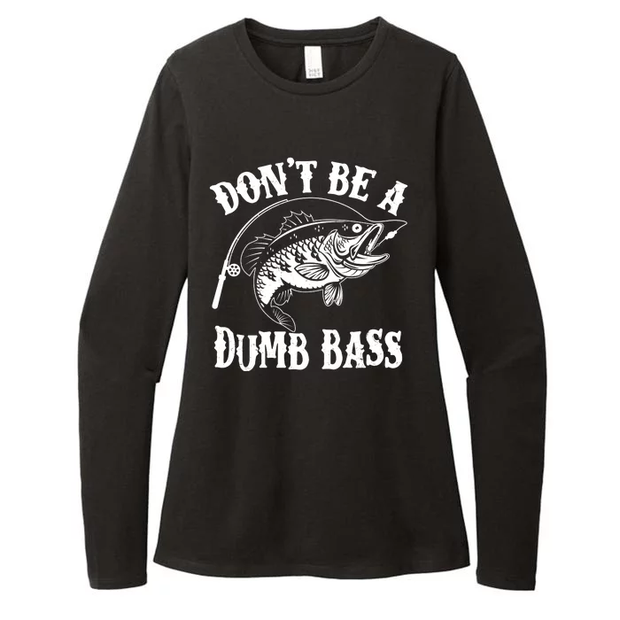 Funny Fishing Dont Be A Dumb Bass Womens CVC Long Sleeve Shirt