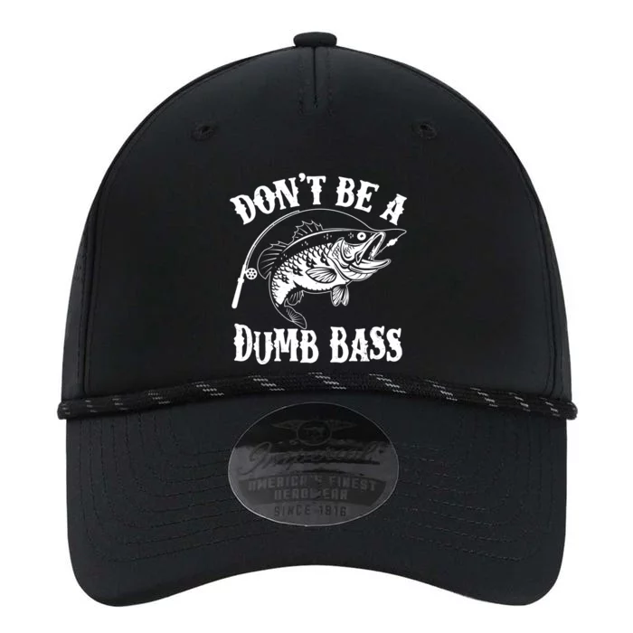 Funny Fishing Dont Be A Dumb Bass Performance The Dyno Cap