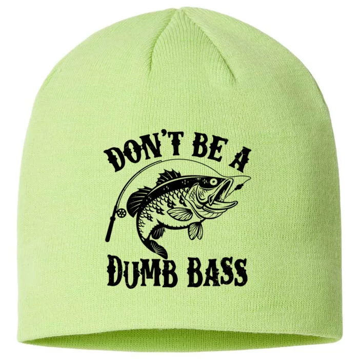 Funny Fishing Dont Be A Dumb Bass 8 1/2in Sustainable Knit Beanie