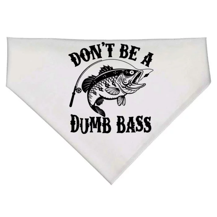 Funny Fishing Dont Be A Dumb Bass USA-Made Doggie Bandana