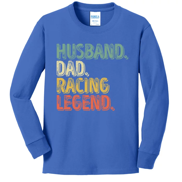 Funny Fathers Day Great Gift Husband Dad Racing Legend Gift Kids Long Sleeve Shirt