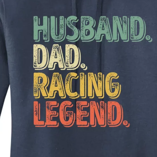 Funny Fathers Day Great Gift Husband Dad Racing Legend Gift Women's Pullover Hoodie