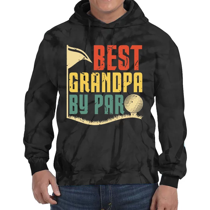 Funny Father's Day for Golf Lover Best Grandpa By Par Tie Dye Hoodie