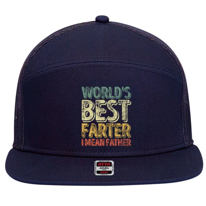 Funny Father's Day Meaningful Gift World's Best Farter I Mean Father Great Gift 7 Panel Mesh Trucker Snapback Hat