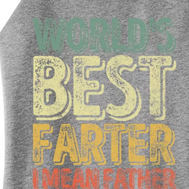 Funny Father's Day Meaningful Gift World's Best Farter I Mean Father Great Gift Women’s Perfect Tri Rocker Tank