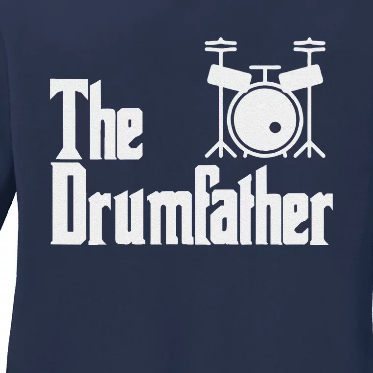 Funny Fathers Day The Drumfather Drummer Musician Dad Gift Ladies Long Sleeve Shirt