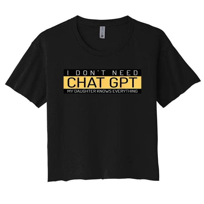 Funny Father's Day Nerd Gift From Daughter To Dad Chat GPT Women's Crop Top Tee