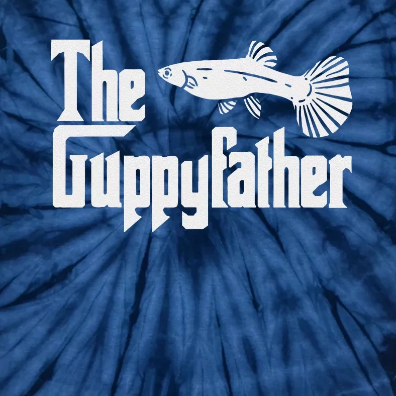 Funny Fathers Day The Guppyfather Fish Aquarium Pet Dad Tie-Dye T-Shirt