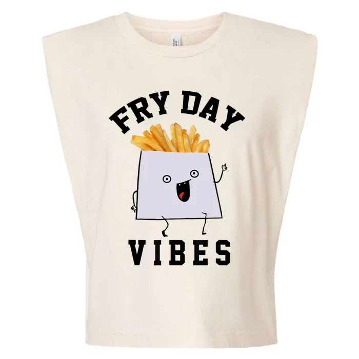 Funny Fry Day Vibes Meaningful Gift Garment-Dyed Women's Muscle Tee