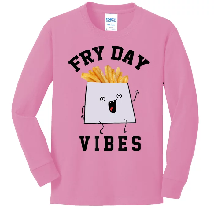 Funny Fry Day Vibes Meaningful Gift Kids Long Sleeve Shirt