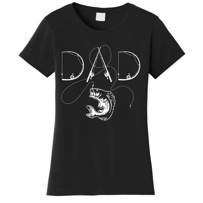 Funny Fisherman Dad Fishing Enthusiast Fish Lover Daddy Father Gift Women's T-Shirt