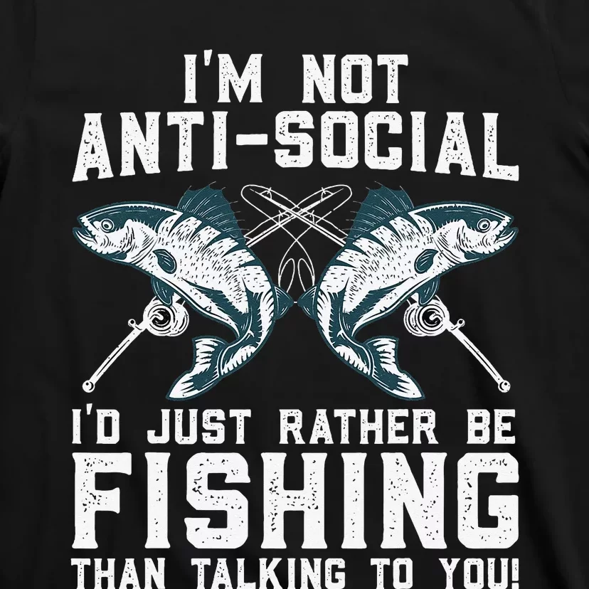 Funny Fishing Design For Wo Fisherman Fishing Lover T-Shirt