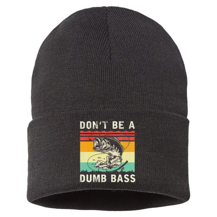 Funny Fishing DonT Be A Dumb Bass Vintage Fisherman Sustainable Knit Beanie