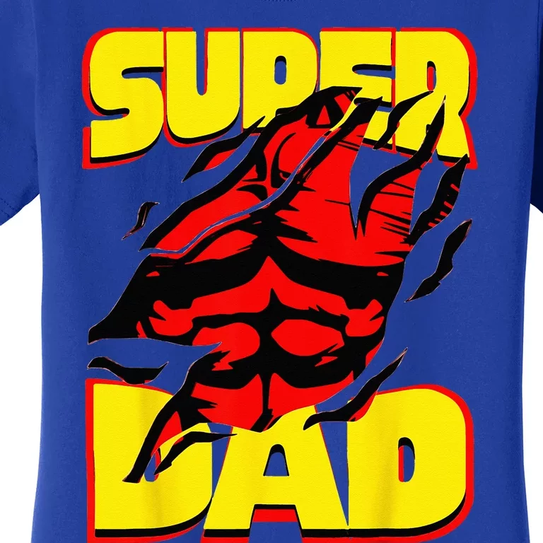 Funny Fatherss Day Dads Birthday Super Dad Hero For Dad Women's T-Shirt