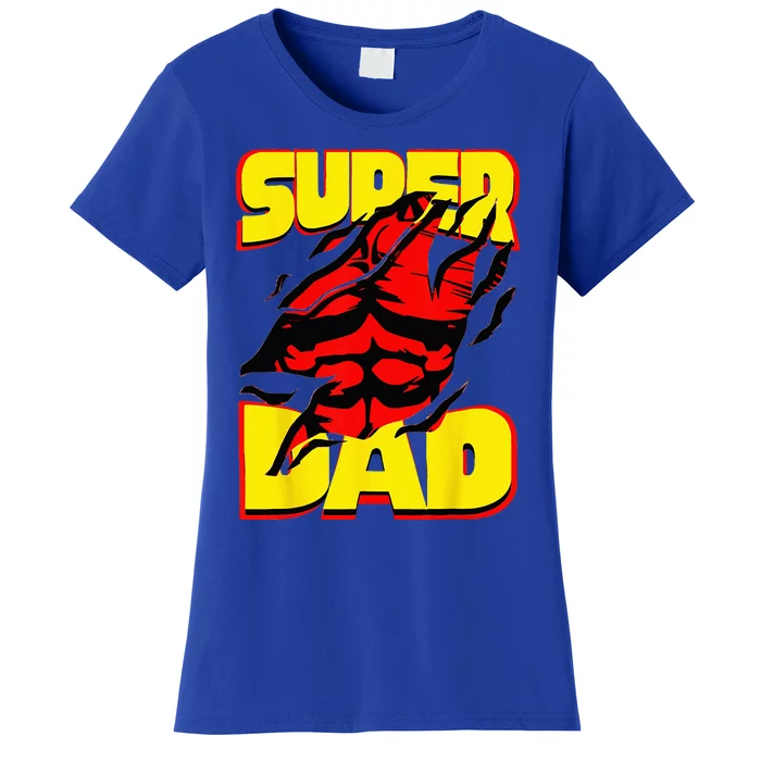 Funny Fatherss Day Dads Birthday Super Dad Hero For Dad Women's T-Shirt