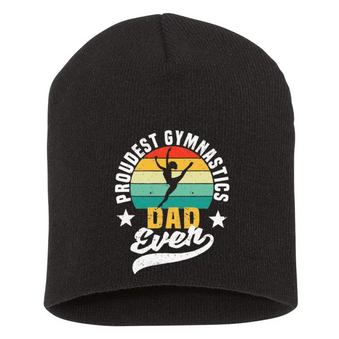 Funny Father's Day Gymnast Proudest Gymnastics Dad Ever Short Acrylic Beanie