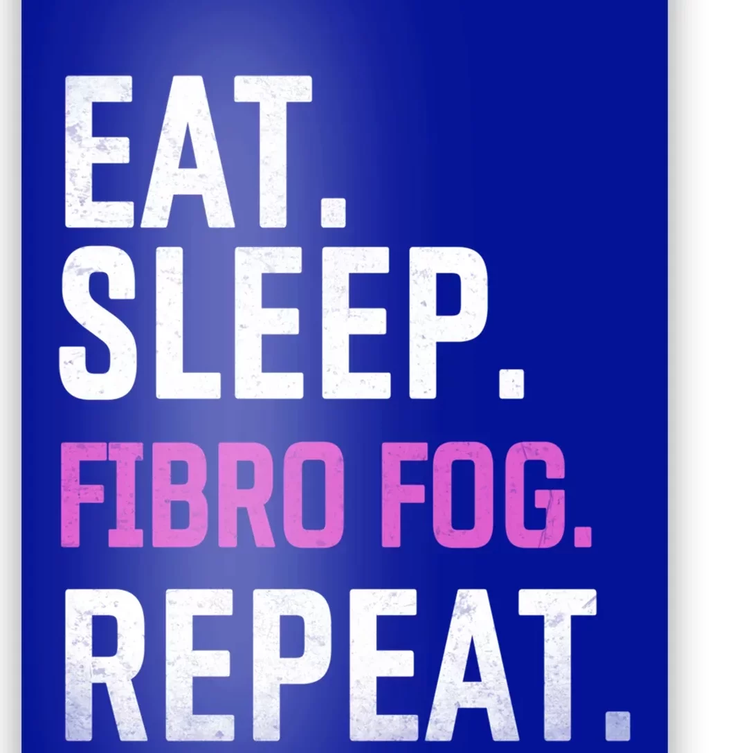 Fibro Fog Day Lupus Awareness Fibromyalgia Eat Sleep Fibro Gift Poster