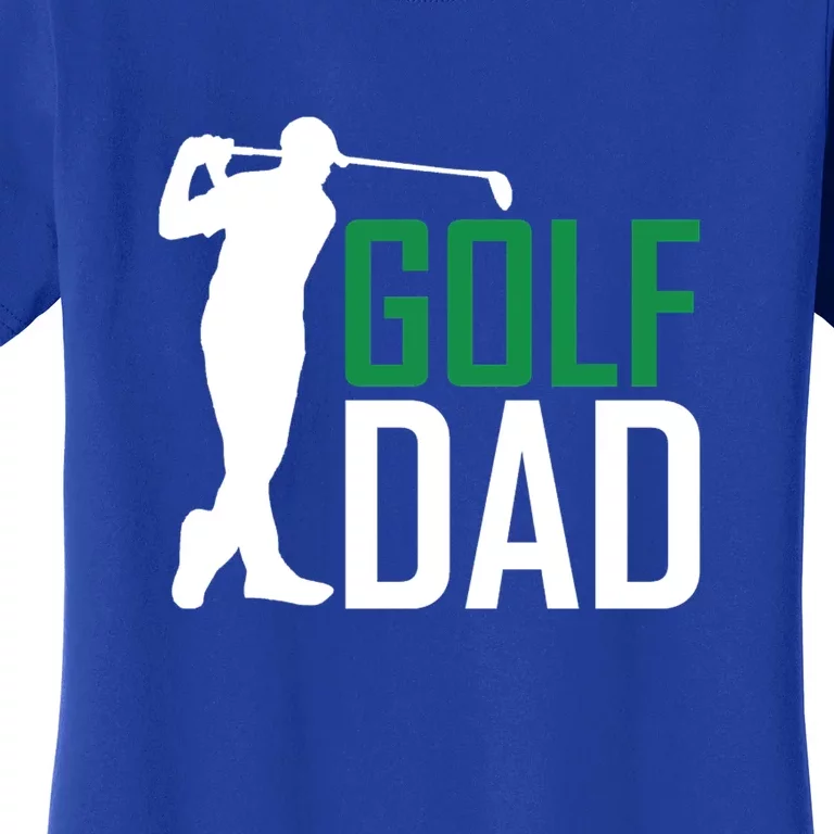 Funny Father's Day Golf Dad Gift For Dad Women's T-Shirt