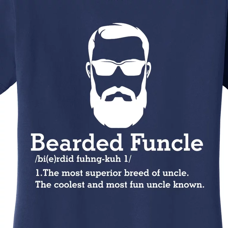 Funny Funcle Definition Bearded Funcle Funcle Beard Lover Fun Uncle Women's T-Shirt