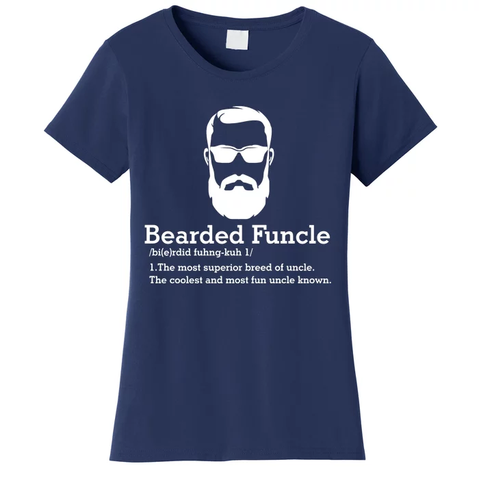 Funny Funcle Definition Bearded Funcle Funcle Beard Lover Fun Uncle Women's T-Shirt