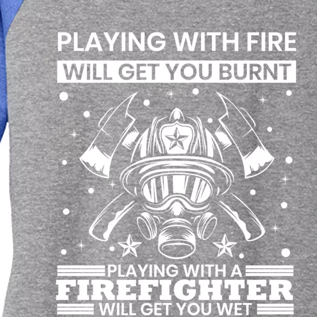 Funny Firefighter Departt Fire Quote Fire Rescue Gift Women's Tri-Blend 3/4-Sleeve Raglan Shirt