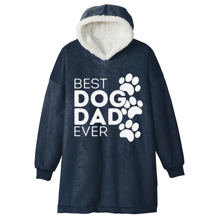 Funny Fathers Day Gift Idea Best Dog Dad Ever Hooded Wearable Blanket