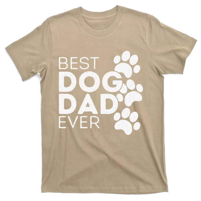 Funny Fathers Day Gift Idea Best Dog Dad Ever T-Shirt