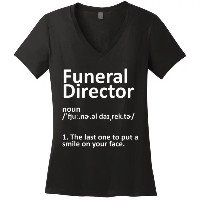 Funny Funeral Director Designs Men Women Mortuary Morticians Women's V-Neck T-Shirt