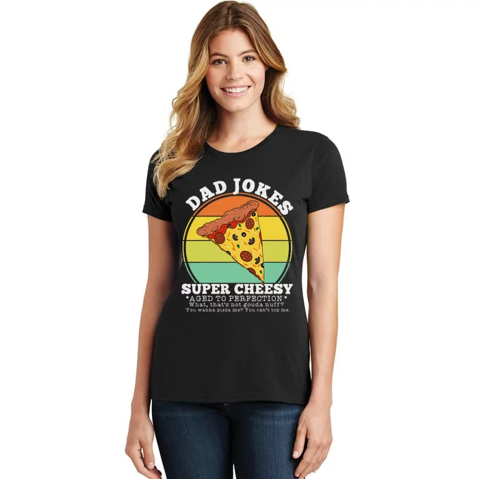 Funny FatherS Day Cheesy Dad Joke Pizza Women's T-Shirt