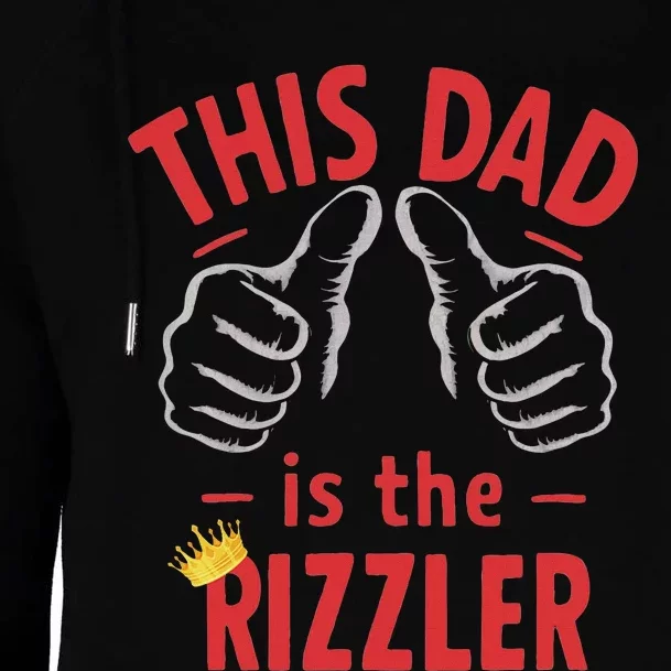 Funny Fathers Day W Rizz Rizzler The Rizz God This Guy Womens Funnel Neck Pullover Hood