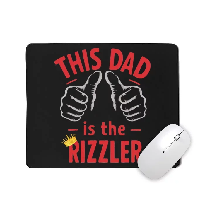 Funny Fathers Day W Rizz Rizzler The Rizz God This Guy Mousepad