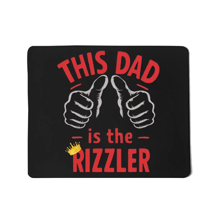 Funny Fathers Day W Rizz Rizzler The Rizz God This Guy Mousepad