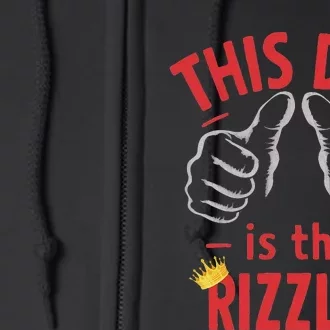 Funny Fathers Day W Rizz Rizzler The Rizz God This Guy Full Zip Hoodie