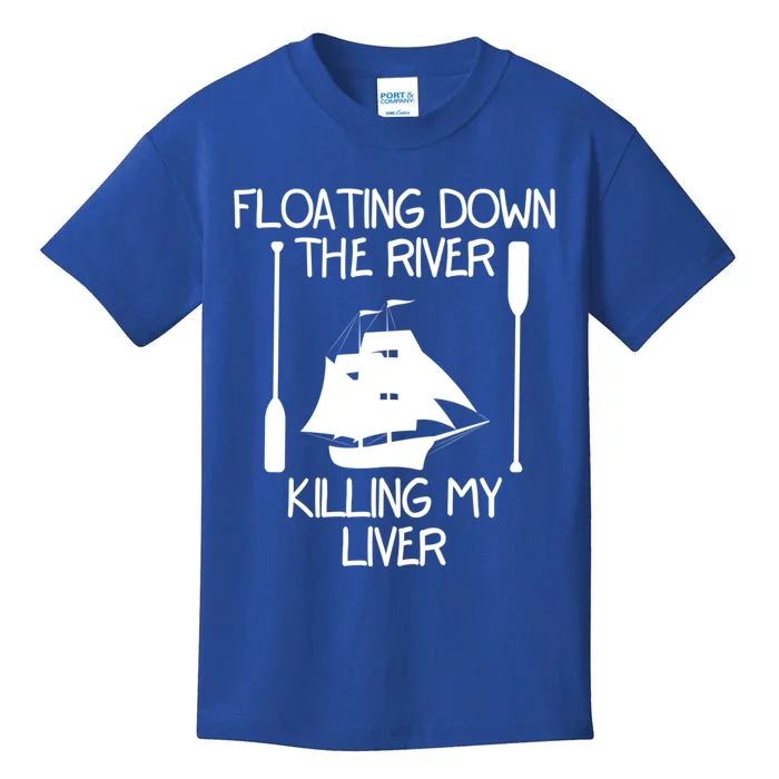 Funny Floating Down The River Killing My Liver Adventurers Gift Kids T-Shirt