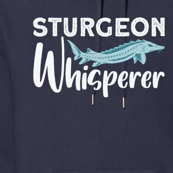 Funny Fishing Design Women Sturgeon Fishing Lovers Premium Hoodie