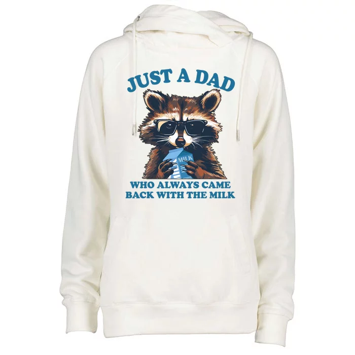 Funny Fathers Day Just A Dad Who Always Came Back With The Milk Raccoon Womens Funnel Neck Pullover Hood