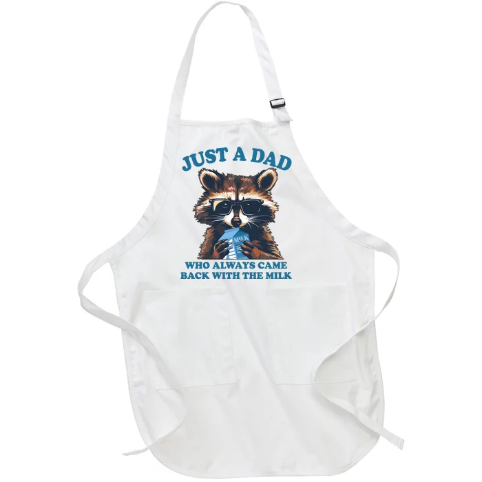 Funny Fathers Day Just A Dad Who Always Came Back With The Milk Raccoon Full-Length Apron With Pocket