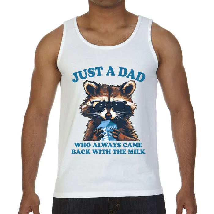 Funny Fathers Day Just A Dad Who Always Came Back With The Milk Raccoon Comfort Colors® Tank Top