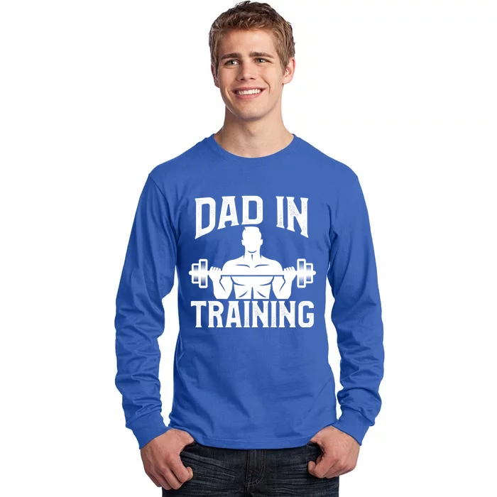 First Fathers Day Dad In Training Funny Workout Gym Gift Tall Long Sleeve T-Shirt