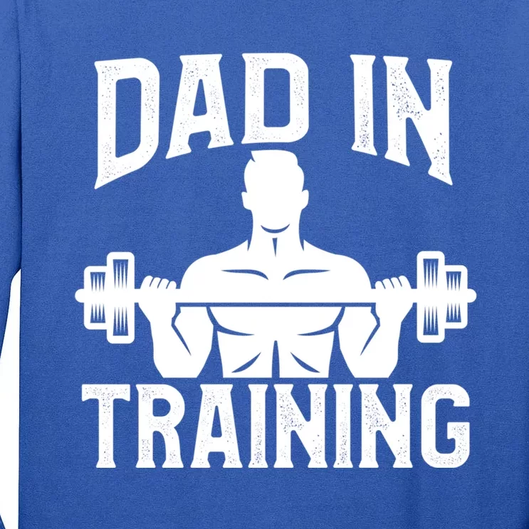 First Fathers Day Dad In Training Funny Workout Gym Gift Tall Long Sleeve T-Shirt