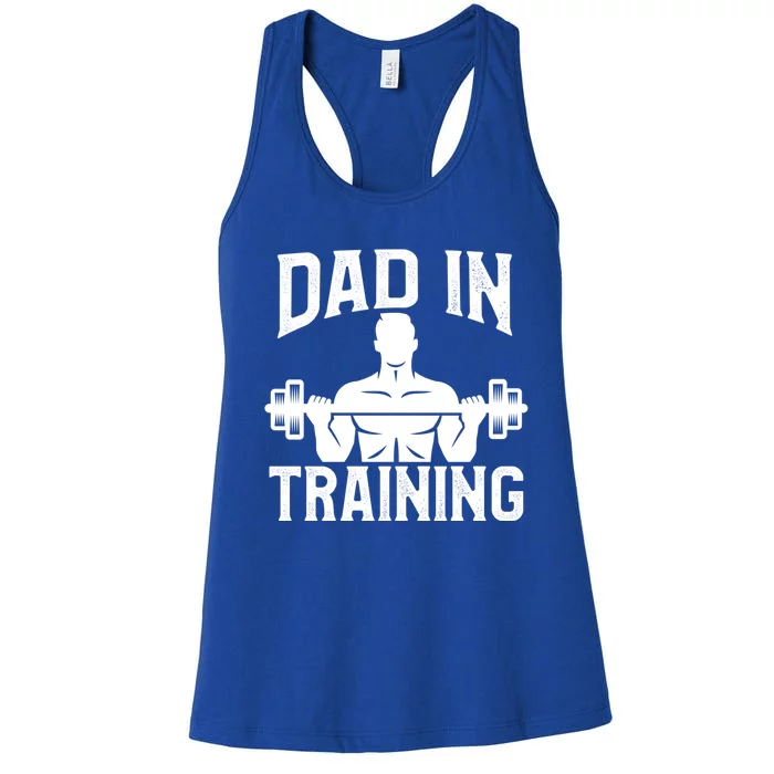 First Fathers Day Dad In Training Funny Workout Gym Gift Women's Racerback Tank