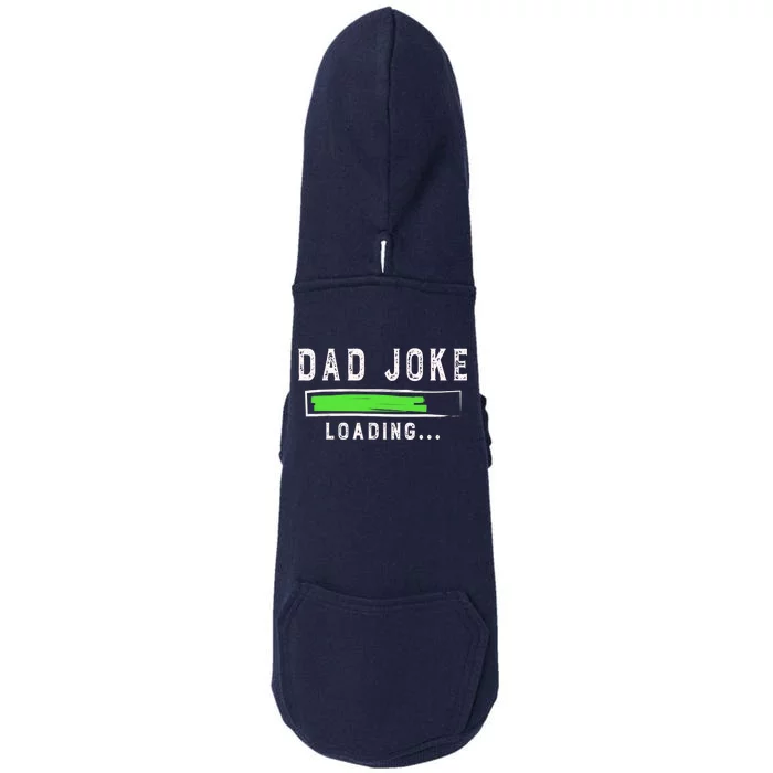 Funny Father's Day Gift Father Present Dad Joke Loading Doggie 3-End Fleece Hoodie