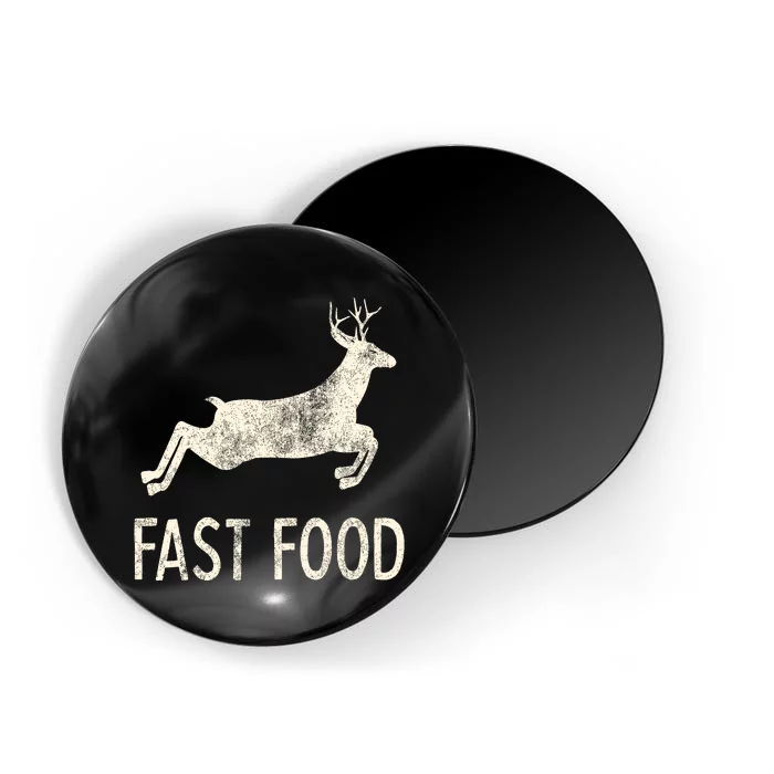 Fast Food Deer Rude Offensive Gifts For Hunters Magnet