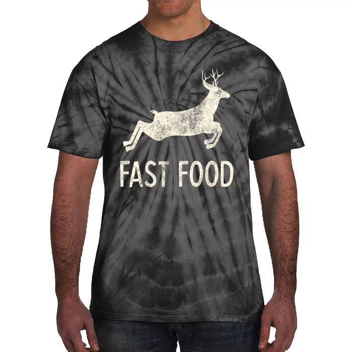 Fast Food Deer Rude Offensive Gifts For Hunters Tie-Dye T-Shirt